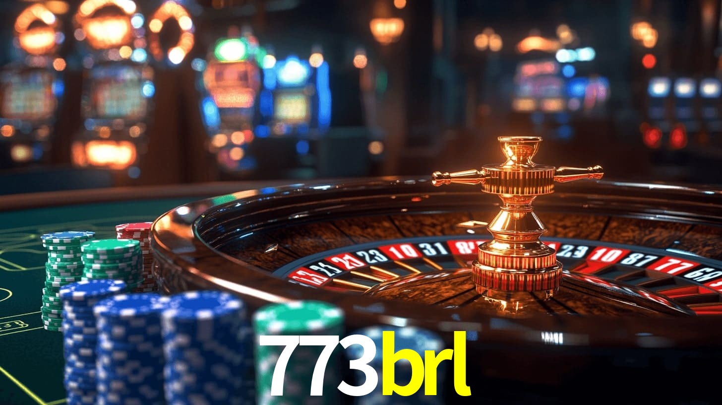 773brl: A Experiência de Casino com Jogos de Mesa ao Vivo